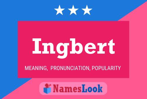 Ingbert Name Poster