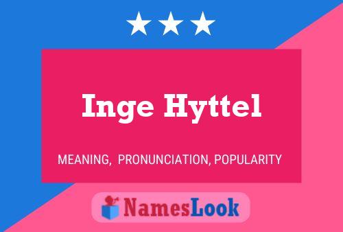 Inge Hyttel Name Poster