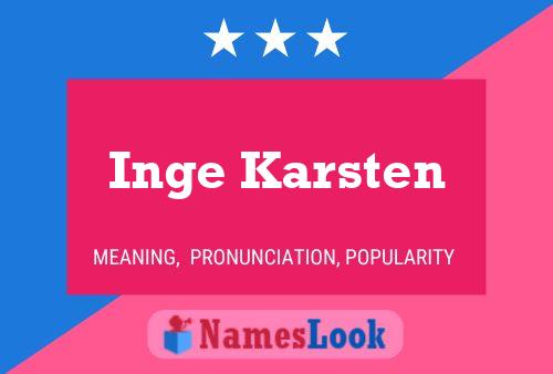 Inge Karsten Name Poster