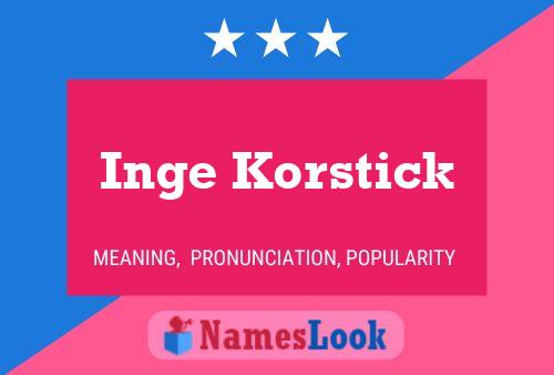 Inge Korstick Name Poster