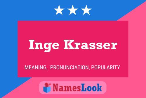 Inge Krasser Name Poster