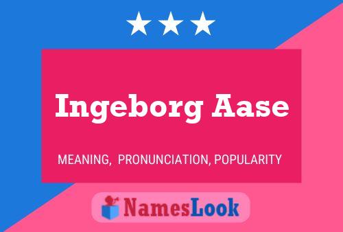 Ingeborg Aase Name Poster