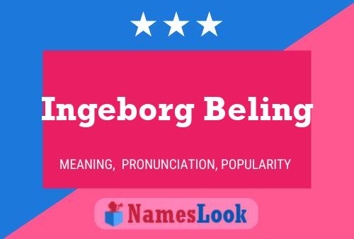 Ingeborg Beling Name Poster