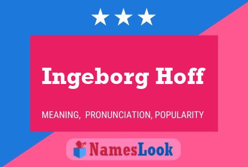 Ingeborg Hoff Name Poster