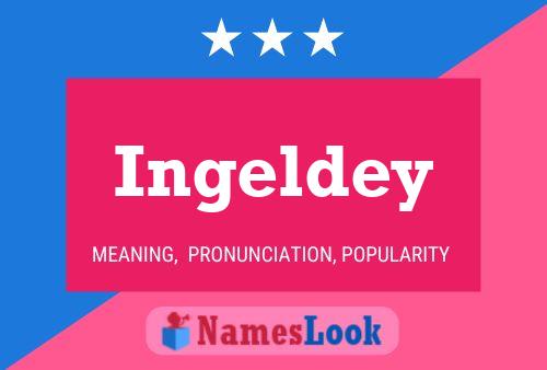 Ingeldey Name Poster