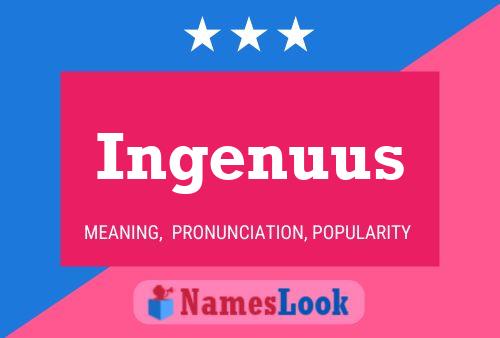 Ingenuus Name Poster