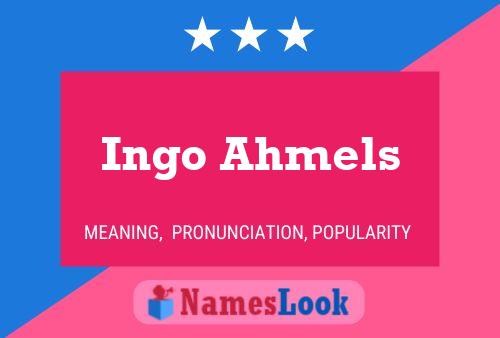 Ingo Ahmels Name Poster