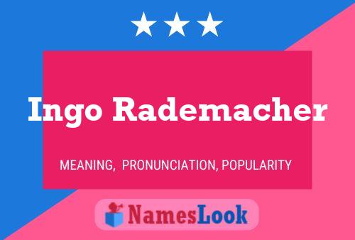 Ingo Rademacher Name Poster