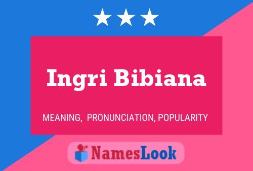 Ingri Bibiana Name Poster