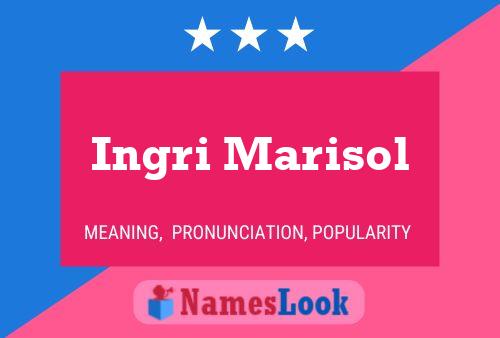 Ingri Marisol Name Poster