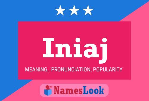 Iniaj Name Poster