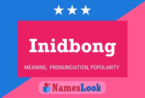 Inidbong Name Poster