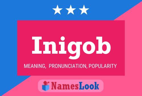 Inigob Name Poster