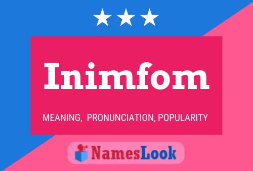 Inimfom Name Poster