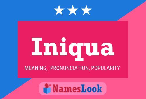 Iniqua Name Poster