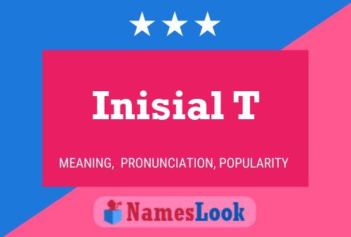 Inisial T Name Poster