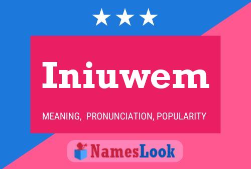 Iniuwem Name Poster