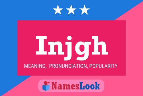 Injgh Name Poster