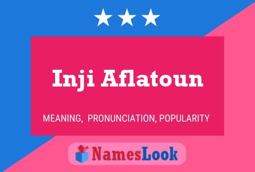 Inji Aflatoun Name Poster