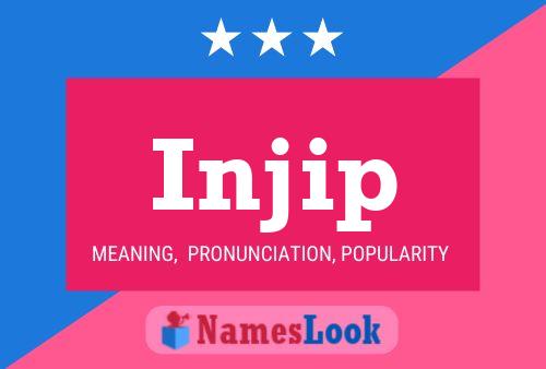 Injip Name Poster