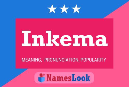 Inkema Name Poster