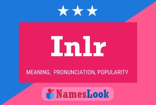 Inlr Name Poster