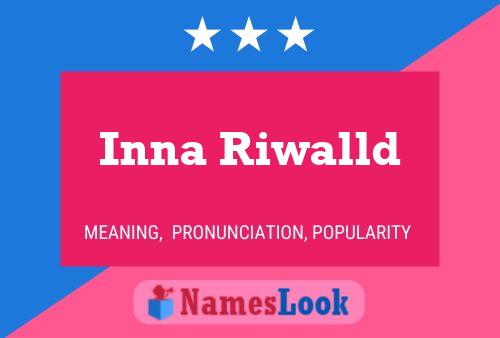 Inna Riwalld Name Poster