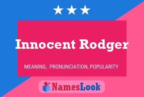 Innocent Rodger Name Poster