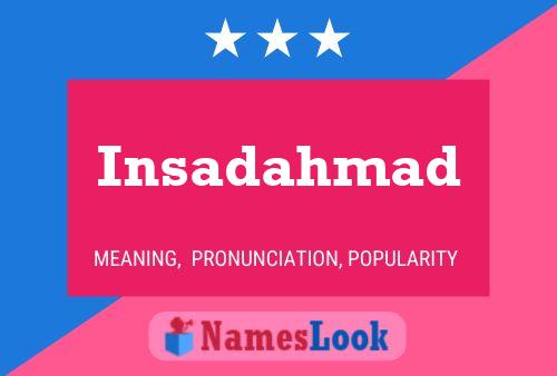 Insadahmad Name Poster