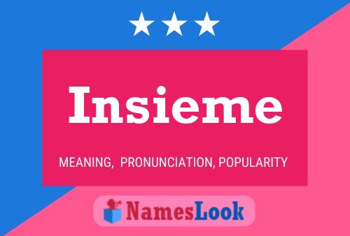 Insieme Name Poster