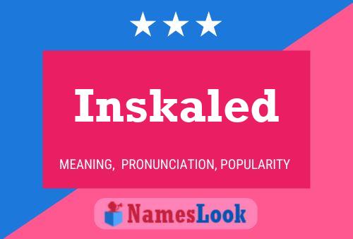 Inskaled Name Poster