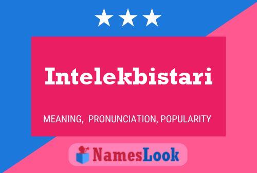 Intelekbistari Name Poster