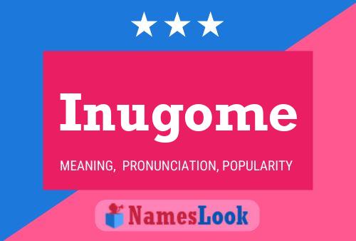 Inugome Name Poster