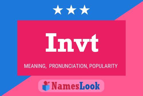 Invt Name Poster