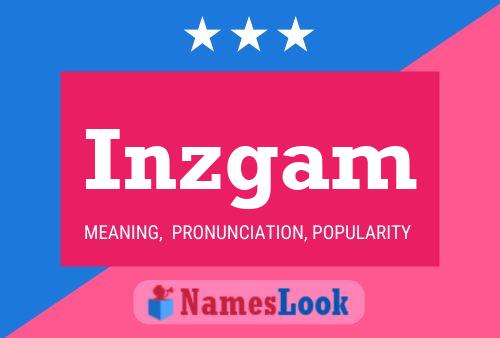 Inzgam Name Poster