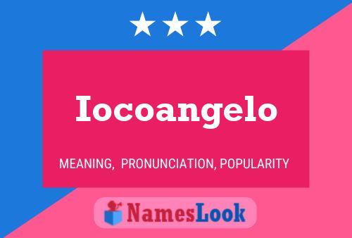 Iocoangelo Name Poster