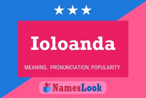 Ioloanda Name Poster