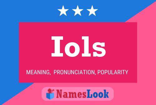 Iols Name Poster