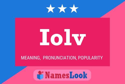 Iolv Name Poster