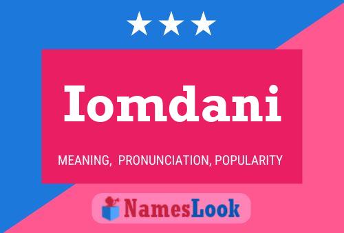 Iomdani Name Poster