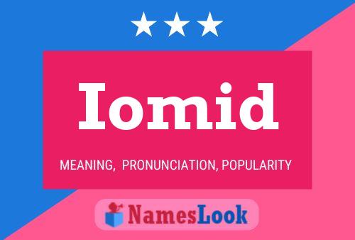 Iomid Name Poster