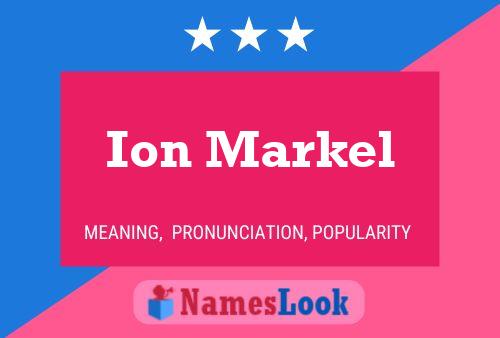 Ion Markel Name Poster