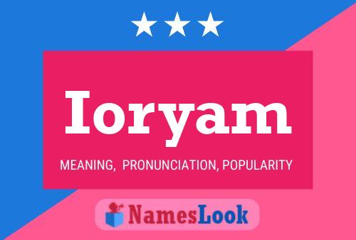 Ioryam Name Poster