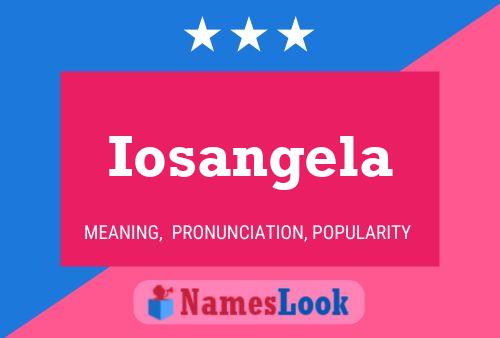 Iosangela Name Poster