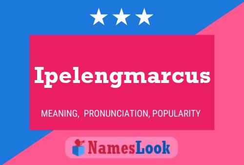 Ipelengmarcus Name Poster