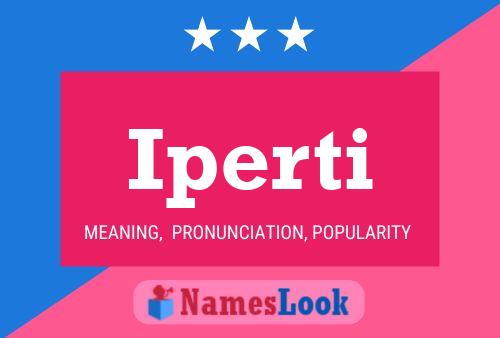 Iperti Name Poster