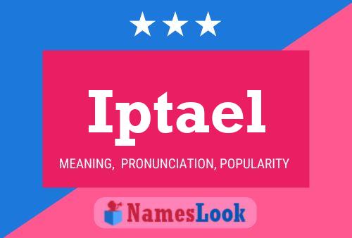 Iptael Name Poster