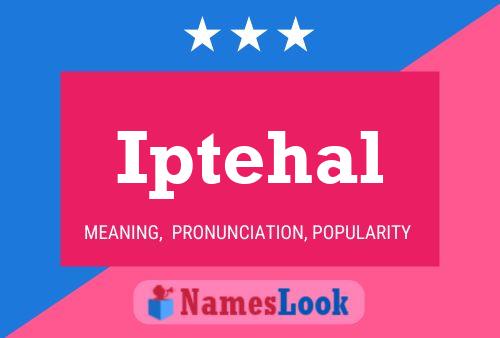 Iptehal Name Poster