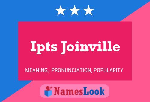 Ipts Joinville Name Poster