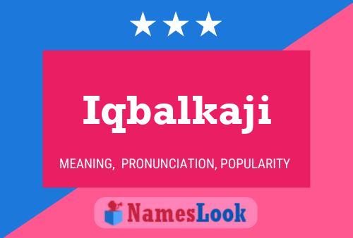 Iqbalkaji Name Poster